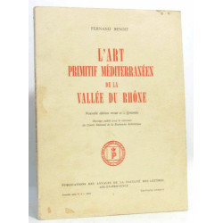 L'Art primitif méditerranéen de la Vallée du Rhône. Nouvelle...