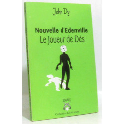 Nouvelle d'Edenville : le Joueur de des