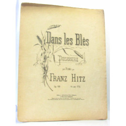 Dans les blés paysannerie pour piano par Franz Hitz