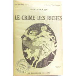 Ensemble d'oeuvre de Lorrain :Le crime des riches - histoires de...