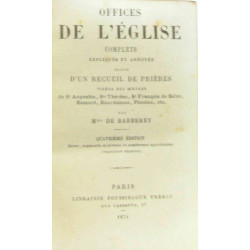 Offices de l'église complets expliqués et annoté suivi d'un...