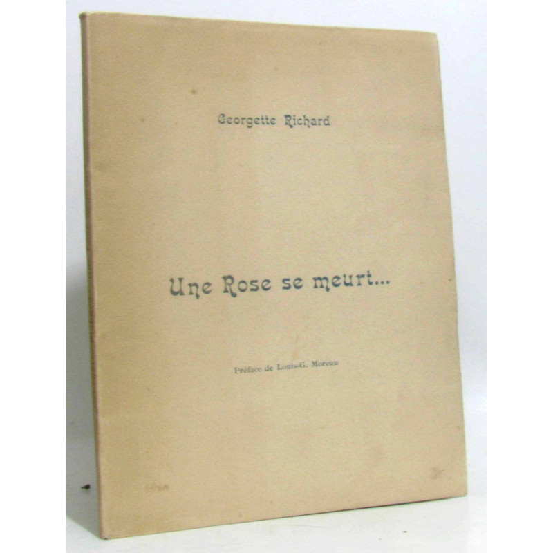 Une Rose se meurt (avec hommage de l'auteur)