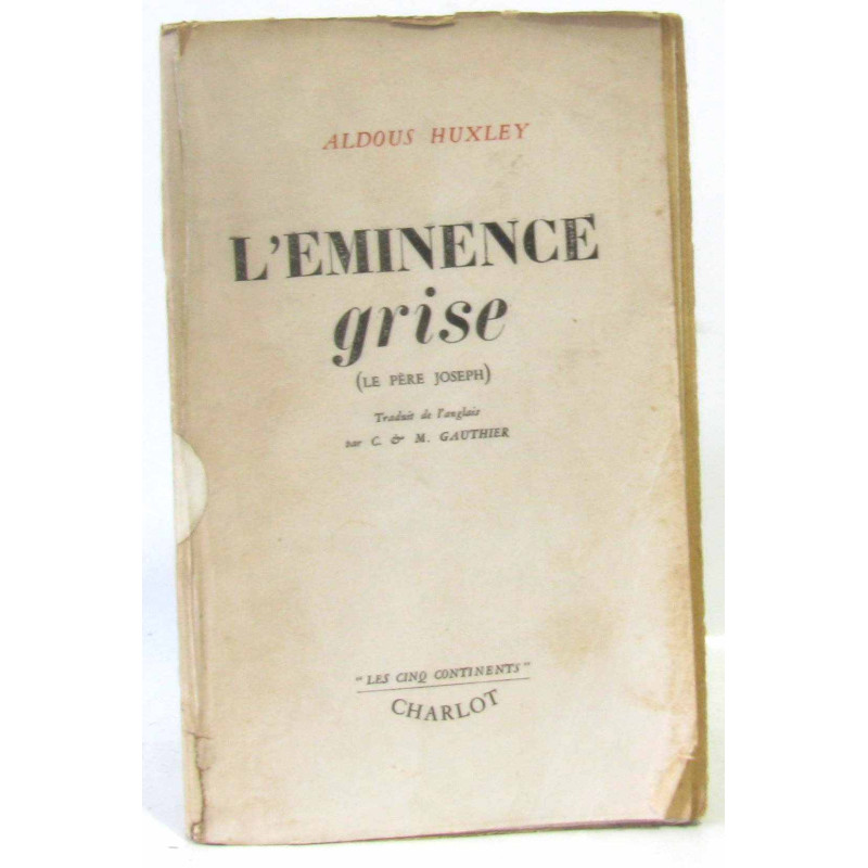 L'éminence grise (le père joseph) (pages non coupées)