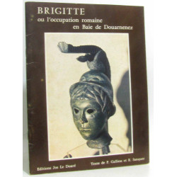 Brigitte ou l'occupation romaine en Baie de Douranenez