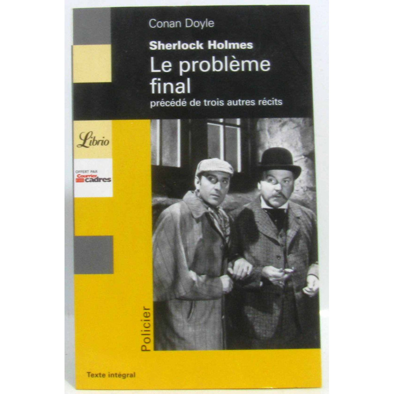 Quatre aventures de Sherlock Holmes. : Le problème final précédé...