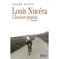 Louis Nucéra l'homme-passion