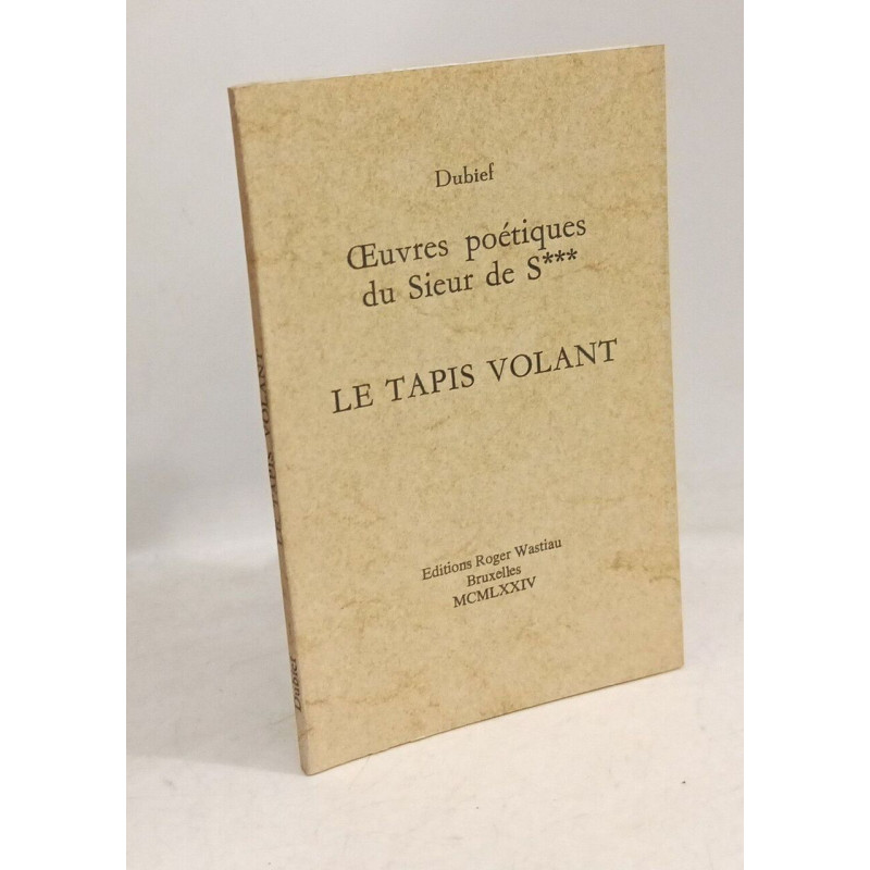 Oeuvres poétiques du Sieur de S*** - Le tapis volant