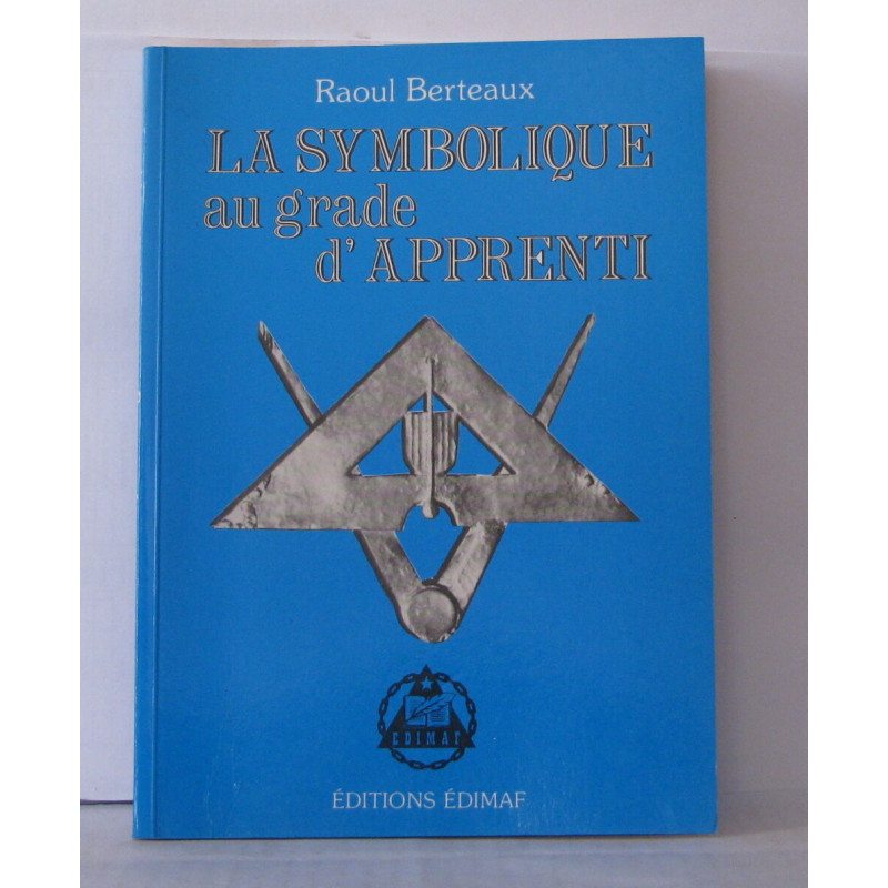 La symbolique au grade d'apprenti