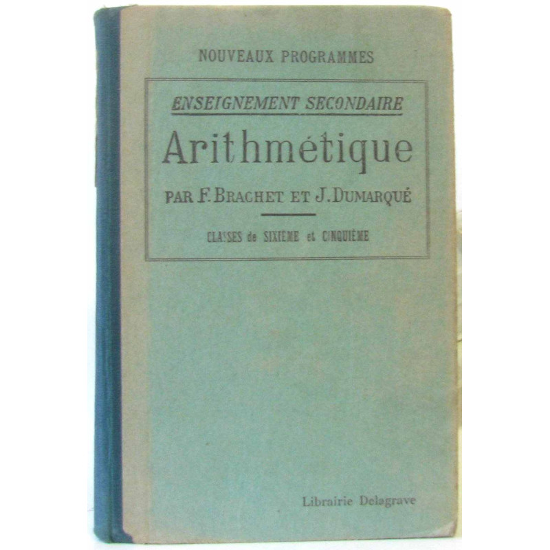 Arithmétique enseignement secondaire (nouveaux programme 1933)