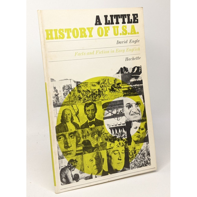 A little history of the U.S.A. - facts and fiction in easy english