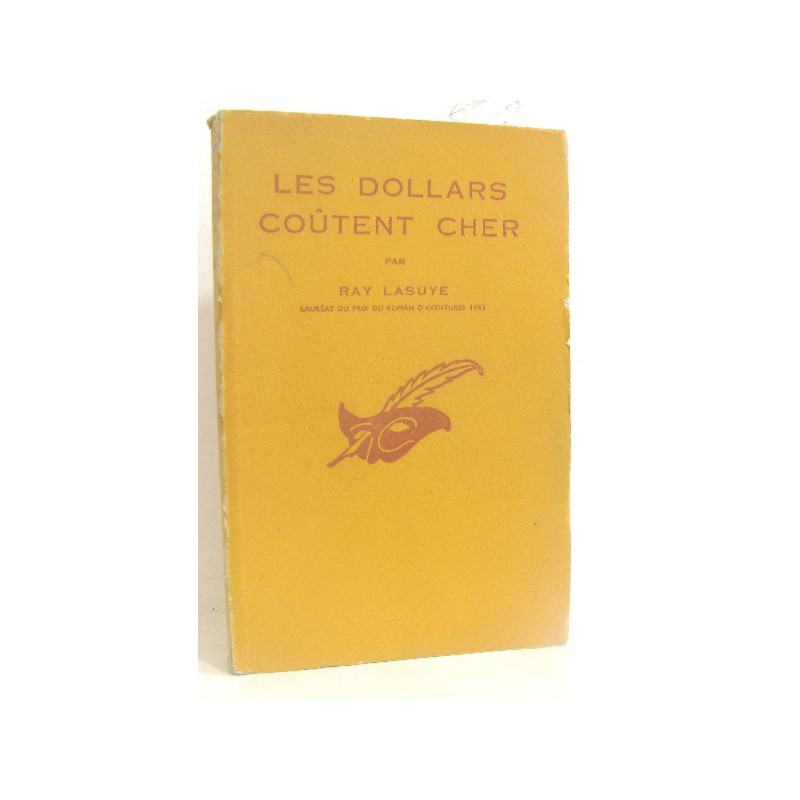 Les dollars coutent cher