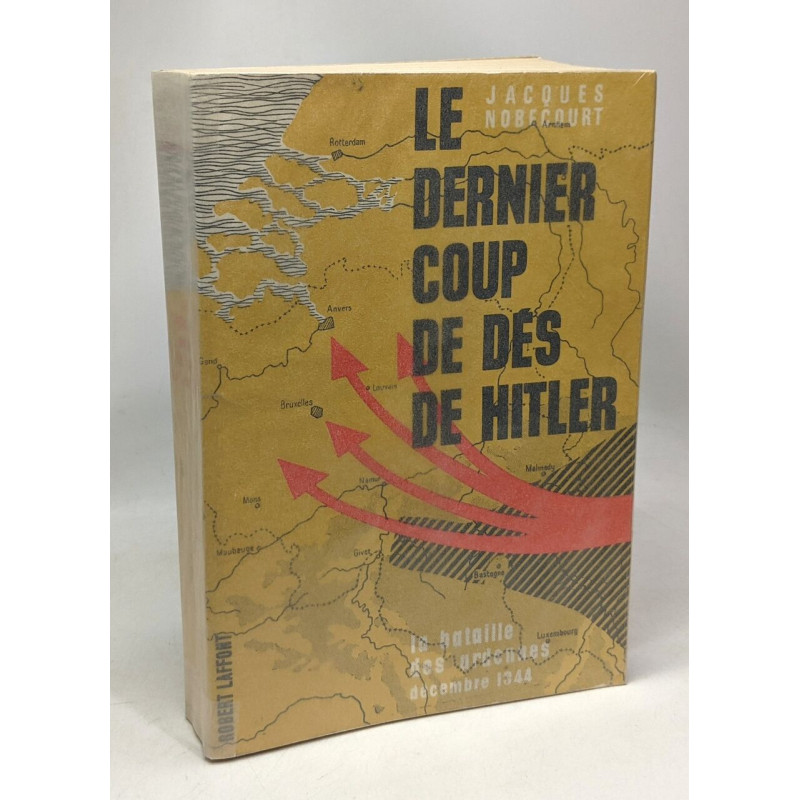 Le dernier coup de dés de Hitler - la bataille des Ardennes...