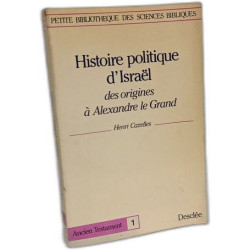 Histoire politique d'Israël des origines à Alexandre Le Grand