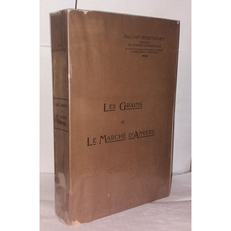 Les grains et le marché d'Anvers