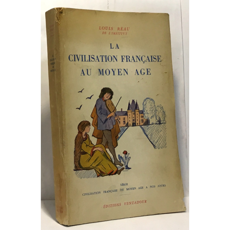 La civilisation française au moyen âge