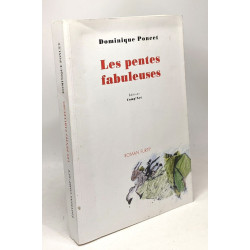 Les pentes fabuleuses. Trilogie furtive 1975-1992