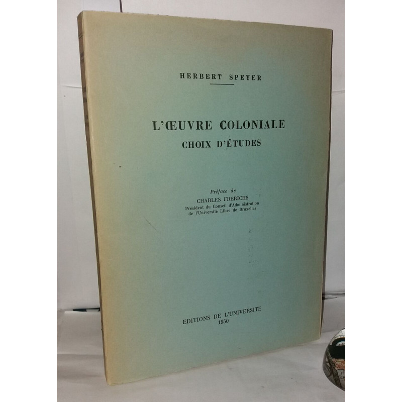 L'oeuvre coloniale choix d'études