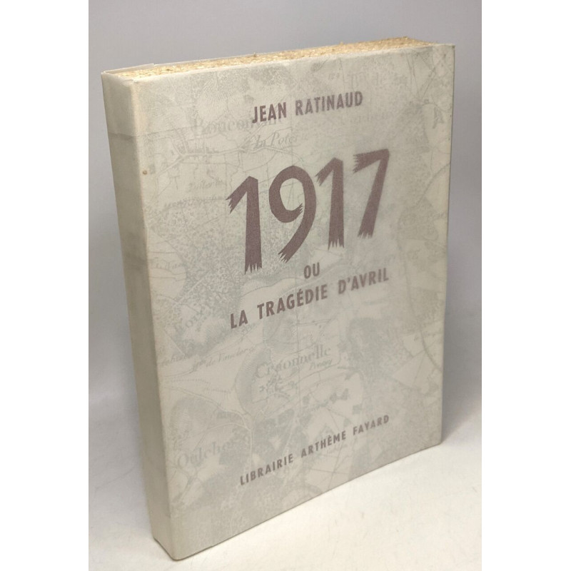 1917 ou la tragédie d'Avril