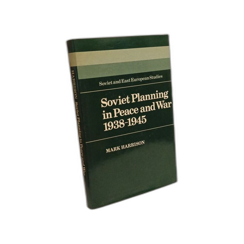 Soviet Planning in Peace and War 1938-1945 (Soviet and East...