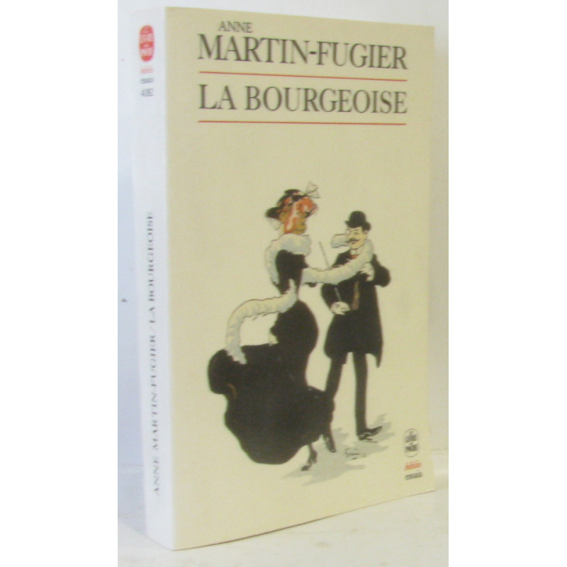 La bourgeoise : femme au temps de paul bourget