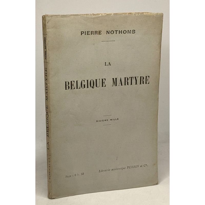 La Belgique martyre