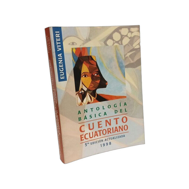 Title: Atologia Basica del cuento ecuatoriano Spanish Edi