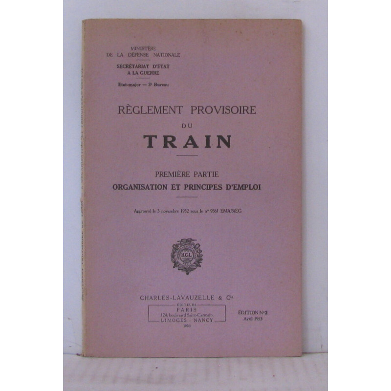 Règlement provisoire du train - Première partie organisation et...