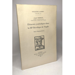 Éléments symboliques dans la IIIe Bucolique de Virgile - essai...