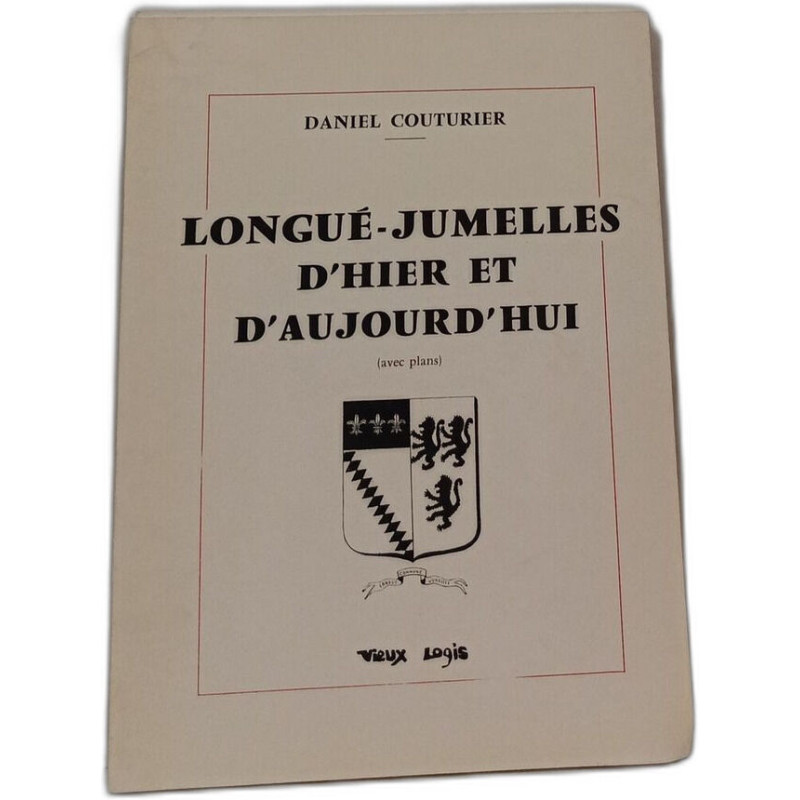 Longué-Jumelles d'hier et d'aujourd'hui