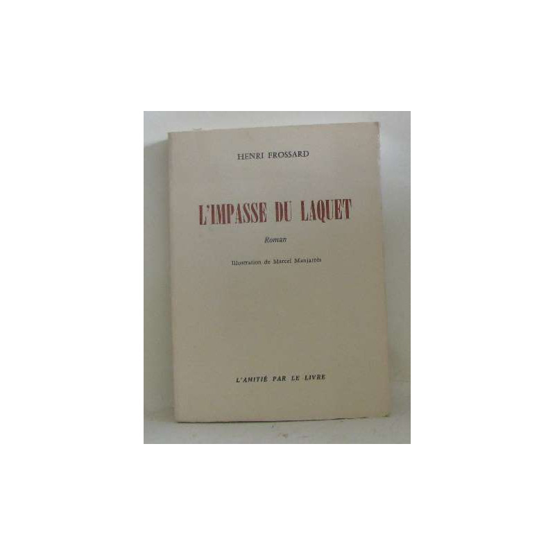 L'impasse du laquet