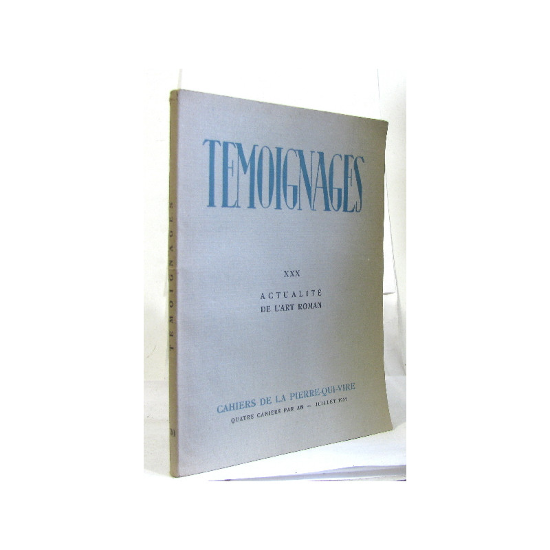Témoignages XXX actualité de l'art roman