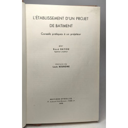 L'établissement d'un projet de bâtiment - préface de Louis Bourgine