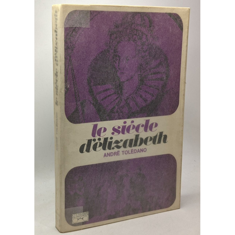 Le siècle d'Elizabeth