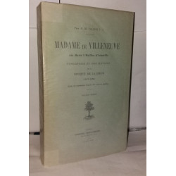 Madame de villeneuve née marie-l'huillier d'interville fondatrice...