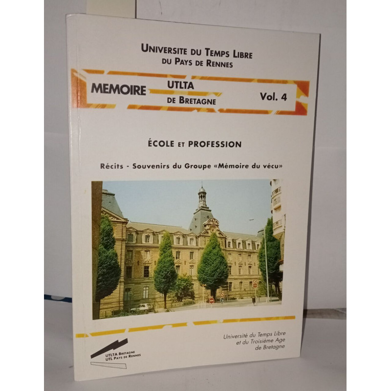 École et profession récits - souvenirs du groupe " mémoire du...