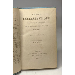 Histoire ecclesiastique par demandes et par réponses depuis...