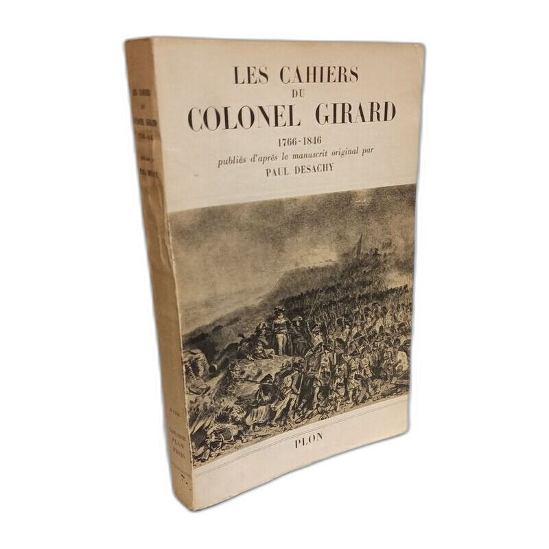 Les Cahiers du Colonel Girard 1766-1846
