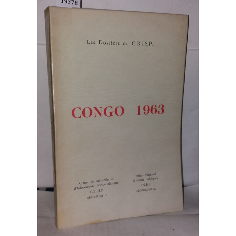 Congo 1963. Les Dossiers du C.R.I.S.P