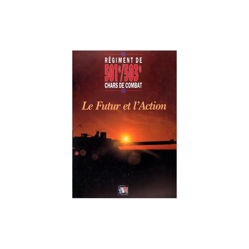 Le futur et l'action regiment de 501/503 chars de combat
