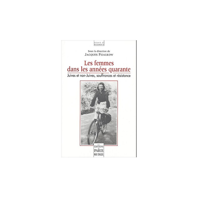 Les femmes dans les années quarante - Juives et non-Juives...