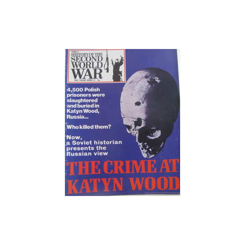History of the second world war : the crime at katyn wood
