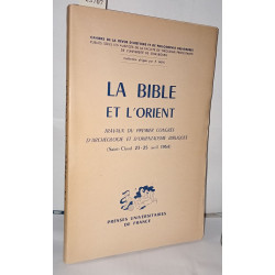 La bible et l'orient: Travaux du Premier Congres D'Archeologie et...