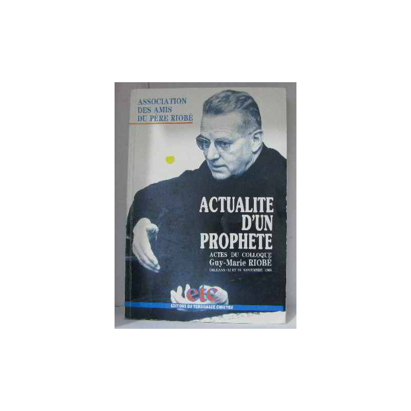 Actualité d'un prophète