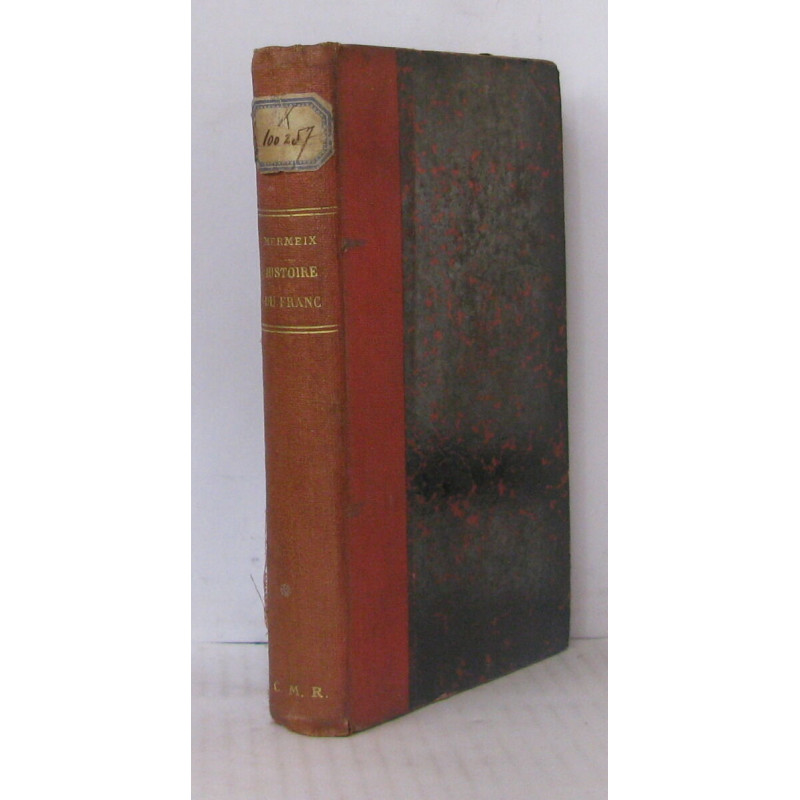 Fragment d'histoire 1914-19 VIII - Histoire du franc depuis le...