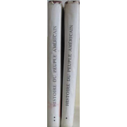 Histoire du peuple américain (tomes I et II)