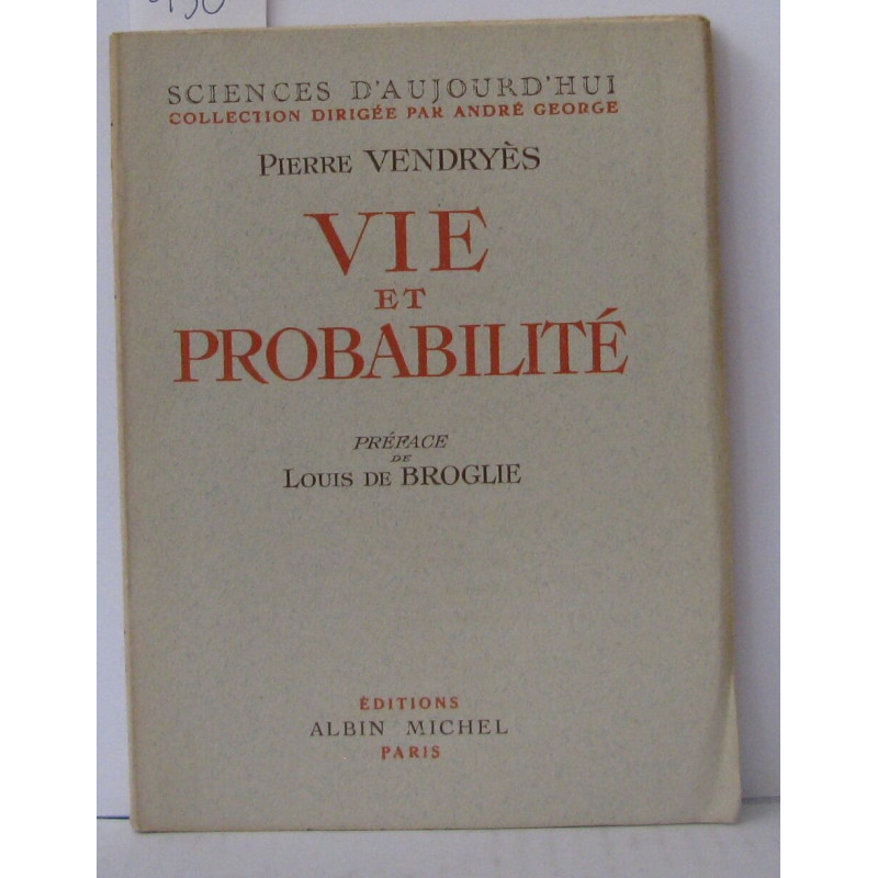 Vie et probabilités Préface de Louis de Broglie