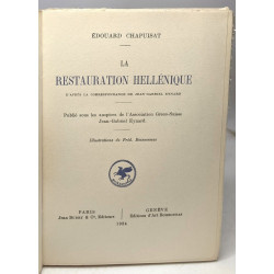 La Restauration hellénique d'après la correspondance de Jean...