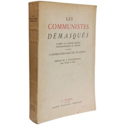 Les communistes démasqués d'après les comptes rendus...