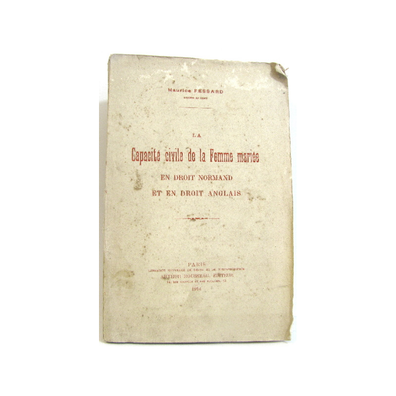 Capacité Civile De La Femme Mariée. En Droit Normand Et En Droit...