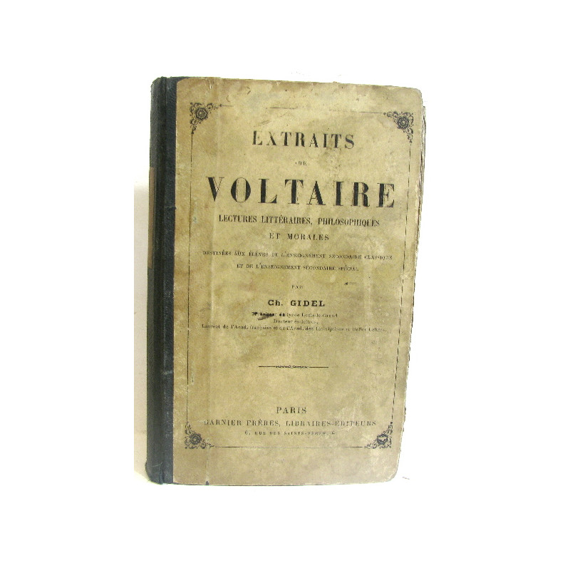 Extraits de Voltaire. Lectures littéraires philosophiques et morales